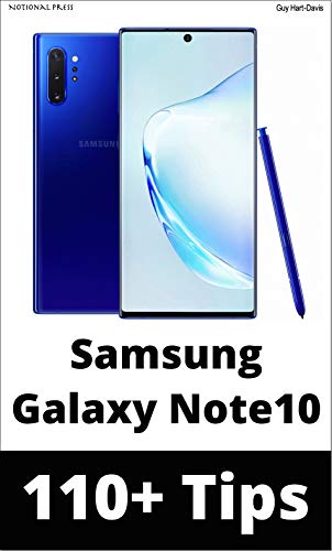 Samsung Galaxy Note 10: 110+ Tips: Take your use of your Note10 or Note10+ to the pro level! (English Edition)