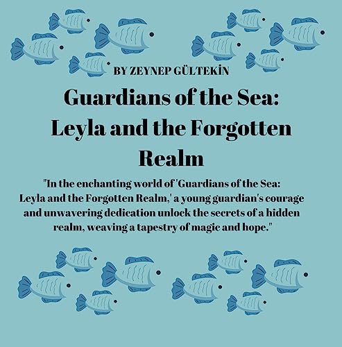 Guardians of the Sea: Leyla and the Forgotten Realm (English Edition)