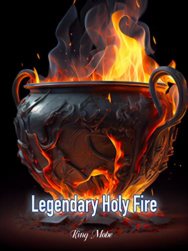 Legendary Holy Fire: System Cultivator Fantasy Realm Book 6 (English Edition)