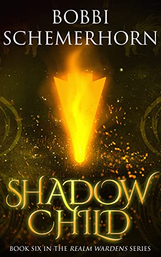 Shadow Child: A High Fantasy (Realm Wardens Series Book 6) (English Edition)