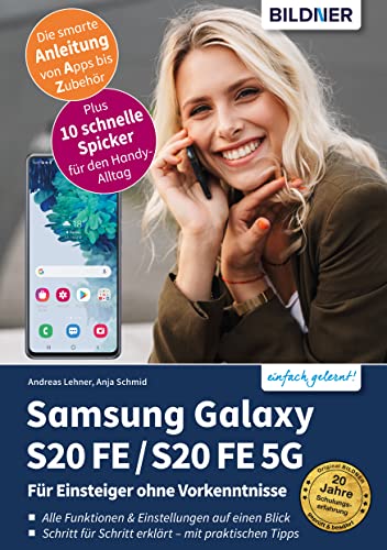 Samsung Galaxy S20 FE / S20 FE 5G: Für Einsteiger ohne Vorkenntnisse (German Edition)
