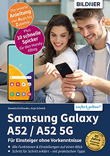 Samsung Galaxy A52 - alle Modelle: Für Einsteiger ohne Vorkenntnisse (German Edition)
