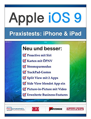 Apple iOS 9 auf dem iPhone und iPad: Proactive, Split View, TrackPad-Gesten & Co im Praxistest (German Edition)
