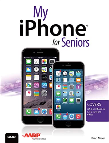 My iPhone for Seniors (Covers iOS 8 for iPhone 6/6 Plus, 5S/5C/5, and 4S) (My...) (English Edition)