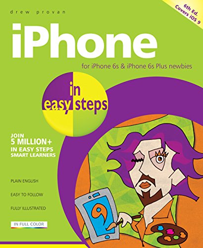 iPhone in easy steps, 6th edition: Covers iOS 9 (English Edition)